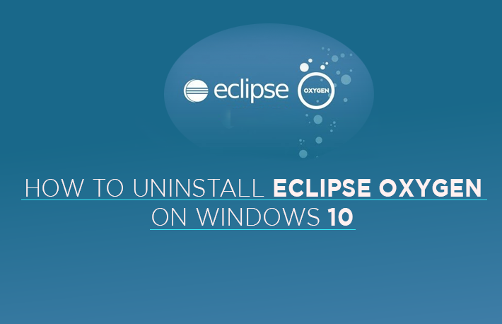 Learn about the different steps involved in uninstalling Eclipse on Windows 10